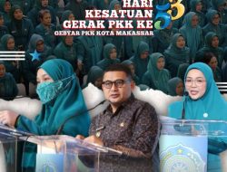 Puncak Gebyar PKK Kota Makassar ke-53: Kolaborasi dan Kreativitas Untuk Kesejahteraan Keluarga