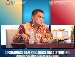 Diseminasi dan Publikasi Data Stunting pada Sub Kegiatan Pengelolaan Pelayanan Kesehatan Gizi