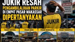 Jukir Resah, Di Alihkan Parkir di Empat Pasar Makassar Dipertanyakan